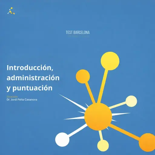 Test Barcelona-2: Introducción, administración y puntuación.